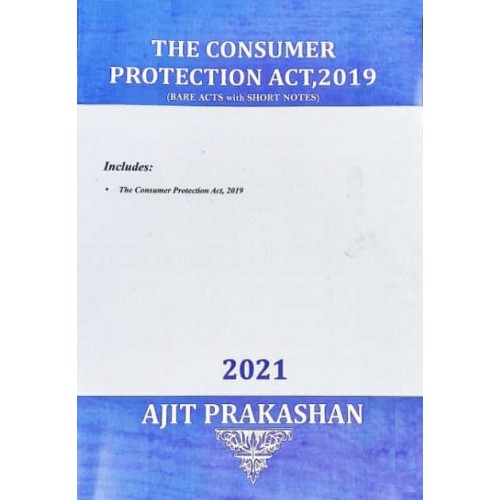 Ajit Prakashan's The Consumer Protection Act, 2019 (Bare Acts with Short Notes) 